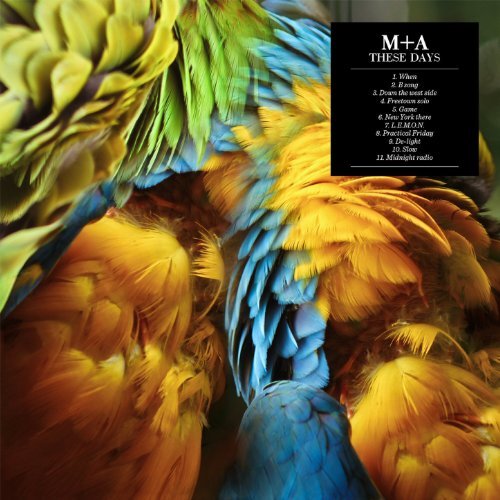 M+A - These Days (2013)