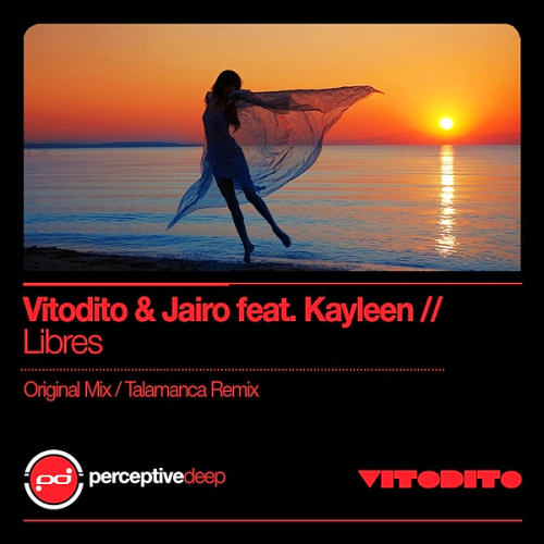 Vitodito & Jairo Feat. Kayleen - Libres (2013)