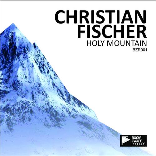 Christian Fischer - Holy Mountain EP (2013)