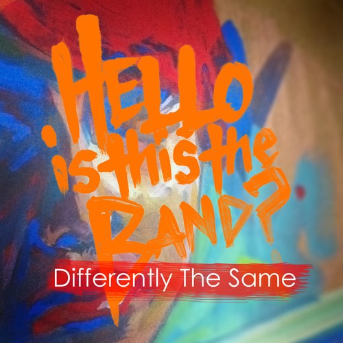 Hello, Is This The Band? - Differently The Same [Single] (2013)