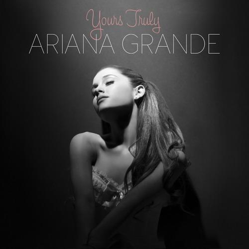 Ariana Grande - Yours Truly    ( 2013 )