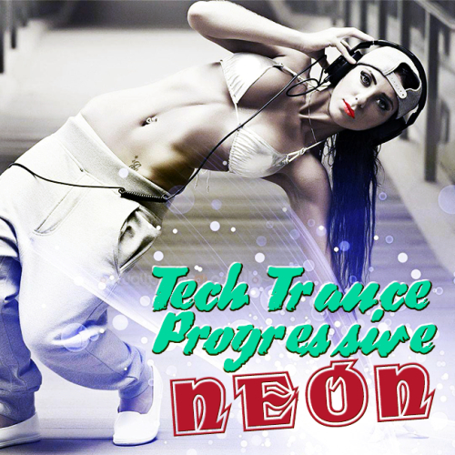Tech Trance Neon Progressive (2013)