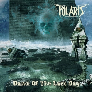 Polaris - Dawn Of The Last Day (2013)