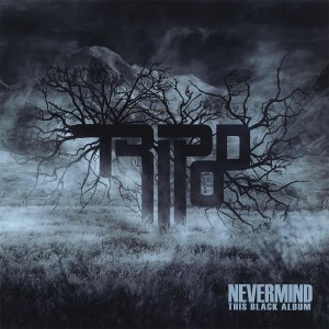 Tripod - Nevermind This Black Album (2008)