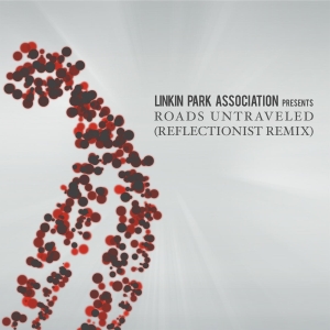 Linkin Park - Roads Untraveled (Reflectionist Remix) [New Track] (2013)