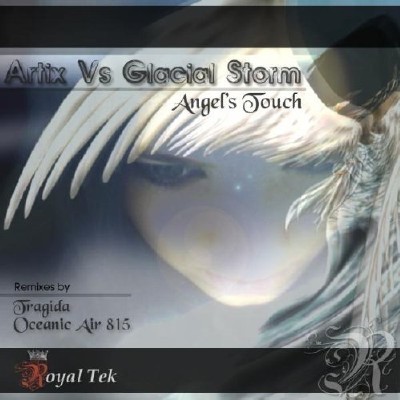 Artix vs Glacial Storm - Angels Touch (Incl. Remixes)