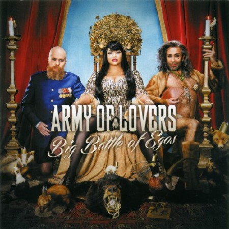 Army Of Lovers - Big Battle Of Egos (2013) (FLAC)