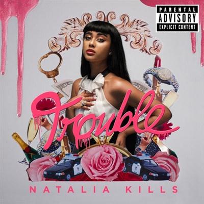 Natalia Kills - Trouble (2013)