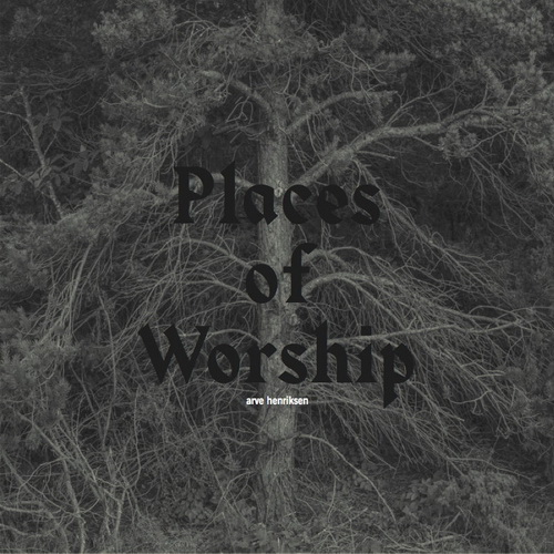 Arve Henriksen - Places Of Worship (2013)