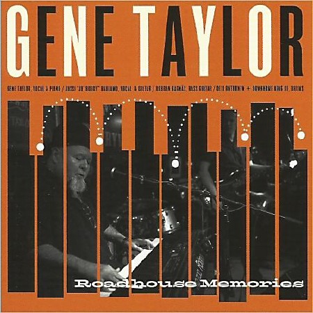 Gene Taylor - Roadhouse Memories  (2013)