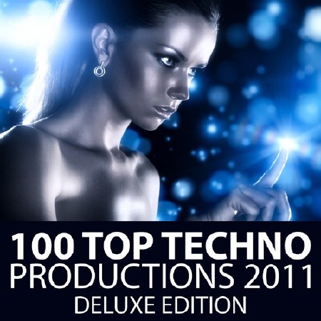 100 Top Techno Productions 2011 (Deluxe Edition)