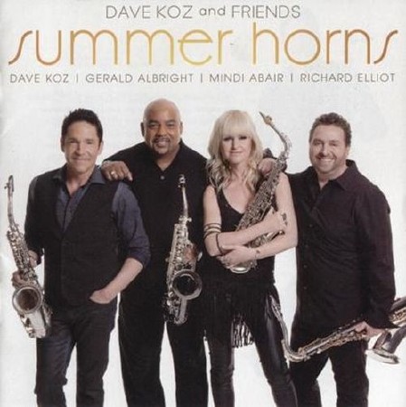 Dave Koz And Friends - Summer Horns (2013) (FLAC)