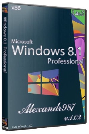 Windows 8.1 RTM 6.3.9600 Professional Lite v1.02 by Аlexandr987 (x86/RUS/2013)