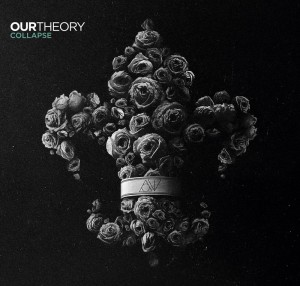 Our Theory - Collapse (2013)