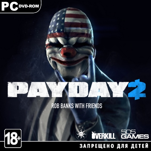 PayDay 2 - Career Criminal Edition (2013/ENG/RePack by R.G.Revenants)