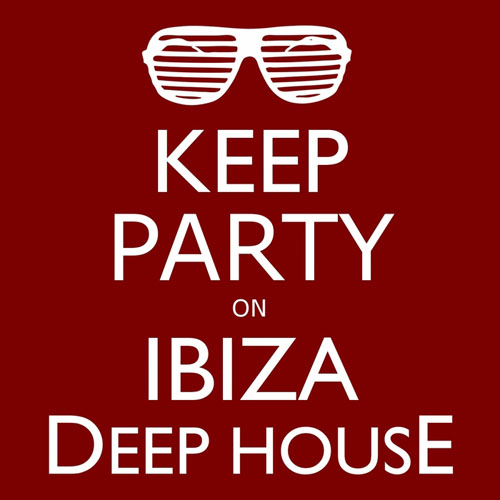 VA - Keep Party On Ibiza Deep House (2013)