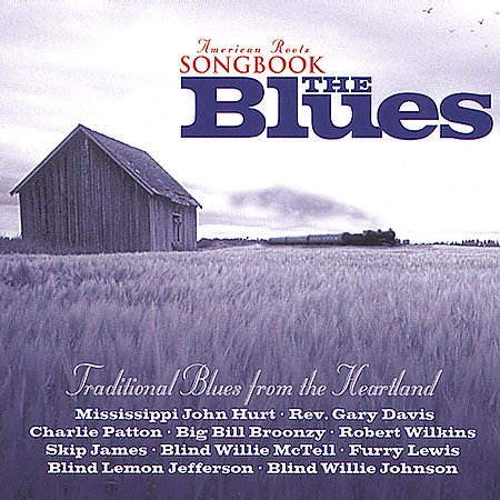 American Roots Songbook: Traditional Blues (2003) (FLAC)