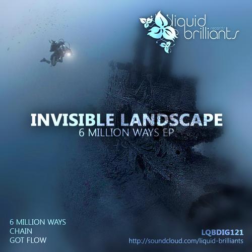 Invisible Landscape - 6 Million Ways EP (2013)