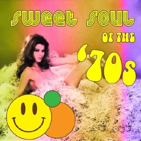 VA - Sweet Soul of The '70s  (2013)