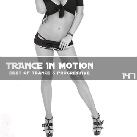 Trance In Motion Vol.147 (2013)
