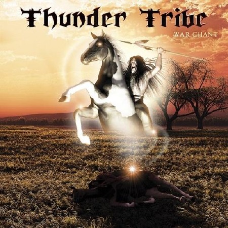 Thunder Tribe - War Chant  (2013)