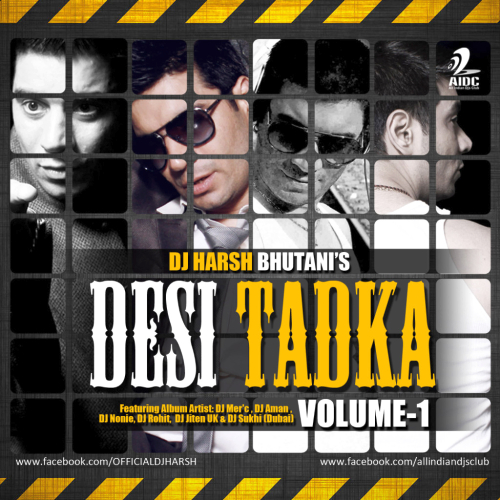 DJ Harsh Bhutani - Desi Tadka Vol.1 [2013]