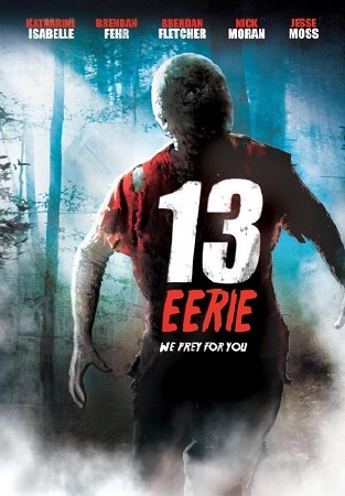 Жуткие 13 / 13 Eerie (2013) HDRip