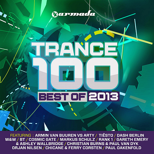 Trance 100 Best Of 2013 -Armada Music Holland- (2013)