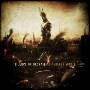 Silence of Despair - A perfect world (single) (2013)