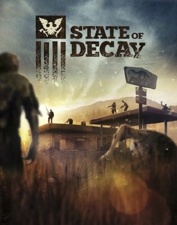 State of Decay: [Update 6] (2013/RUS/ENG)PC Repack by T_ONG_BAK_J