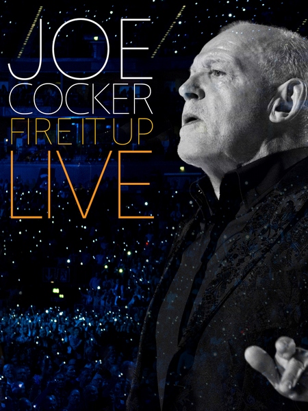 Joe Cocker - Fire it Up Live (2013) BDRip