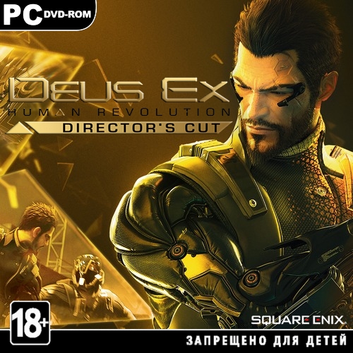 Deus Ex: Human Revolution - Director's Cut (2013/ENG/RePack by )