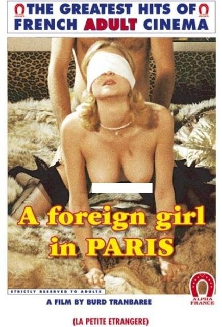 A Foreign Girl in Paris / La petite étrangère /    (Burd Tranbaree, Alpha France) [1981 ., Classic, Feature, Couples, Group, Hardcore, All Sex, DVDRip, 464p]