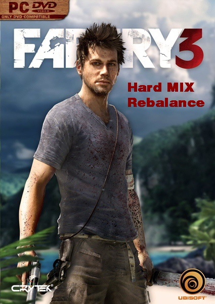 Far Cry 3: Hard MIX Rebalance MOD + DLC + OST (2013/RUS/ENG/RePack by Mr BrotherhooD)