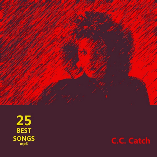 C.C.Catch - 25 Best Songs (2012)