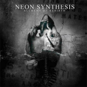 Neon Synthesis - Alchemy Of Rebirth (2008)