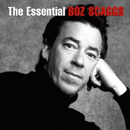 Boz Scaggs. The Essential (2013)