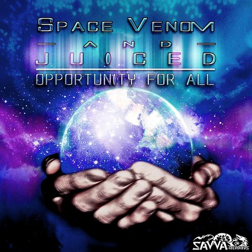 Juiced & Space Venom - Opportunity For All (2013)