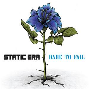 Static Era - Dare to Fail [EP] (2013)