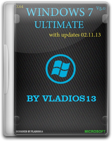 Windows 7 SP1 x64 Ultimate SP1 v5.0 by vladios13 (2013/RUS)