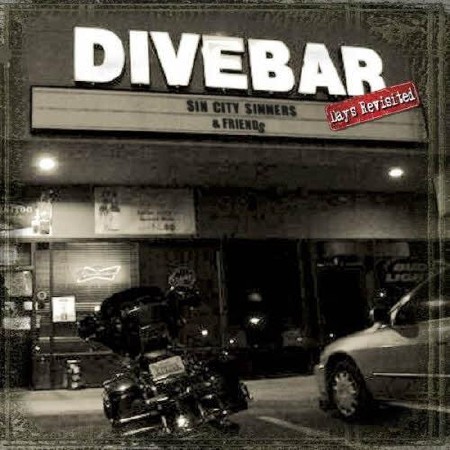 Sin City Sinners - Divebar Days Revisited  (2013)