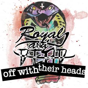 Royal and Dead - Off With Their Heads [EP] (2012)