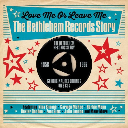 VA - Love Me or Leave Me - The Bethlehem Records Story (2013)