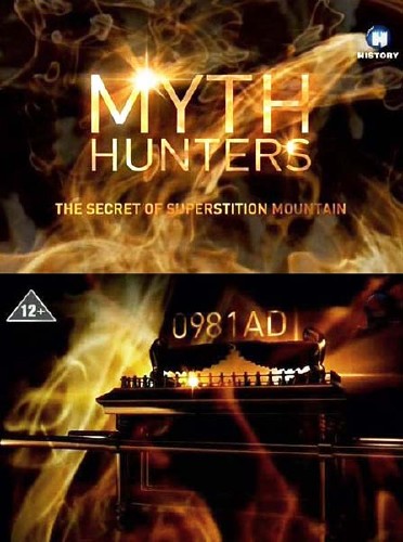   .    / Myth Hunters. The Secret of Superstition Mountain (2013) SATRip 