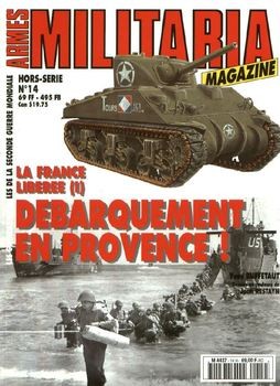 La France Liberee (I) Debarquement En Provence! (Armes Militaria Magazine Hors-Serie 14)