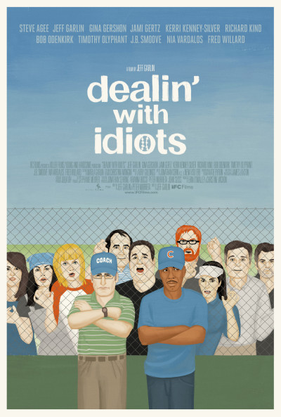 Dealin` With Idiots (2013)