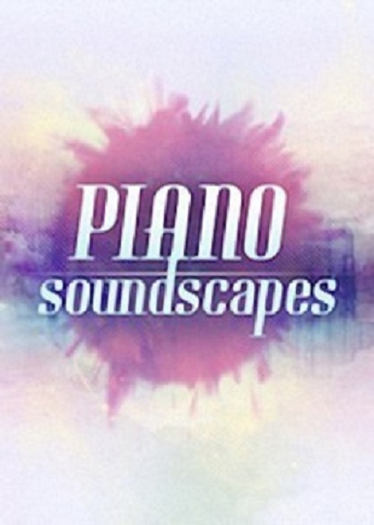 Big Fish Audio Piano Soundscapes/ [KONTAKT]