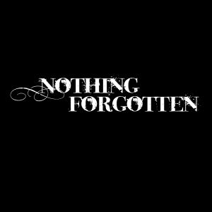 Nothing Forgotten - Nothing Forgotten: 2008-2009 EP's (2009)