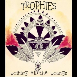 Trophies - Writing All The Wrongs (EP) (2013)