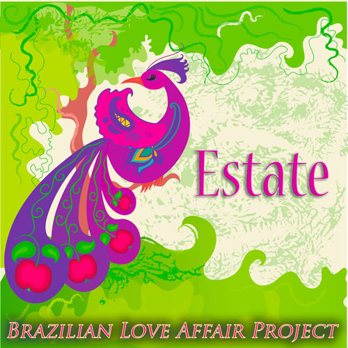 Brazilian Love Affair Project - Estate (2013)